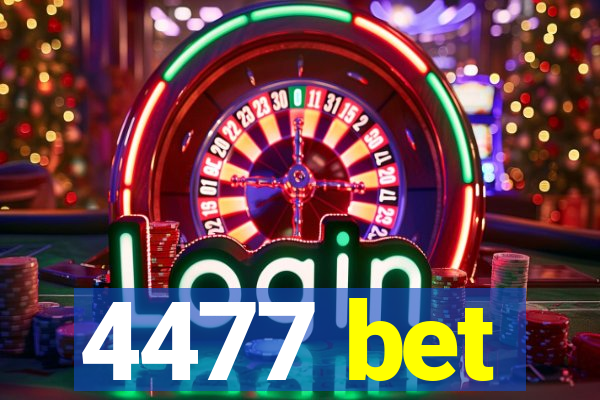 4477 bet
